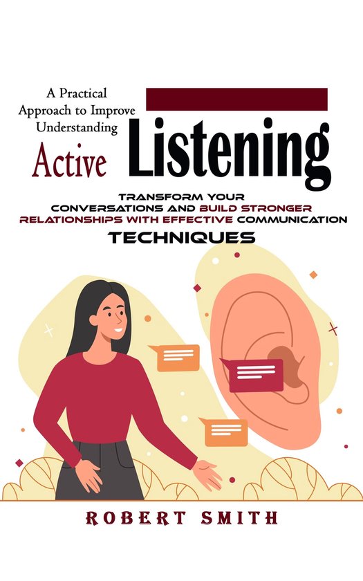 Active Listening: A Practical Approach to Improve Understand ... - cover