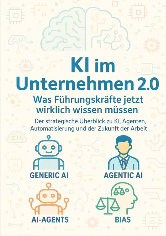 KI im Unternehmen 2.0 – Was Führungskräfte jetzt wirklic ... - cover