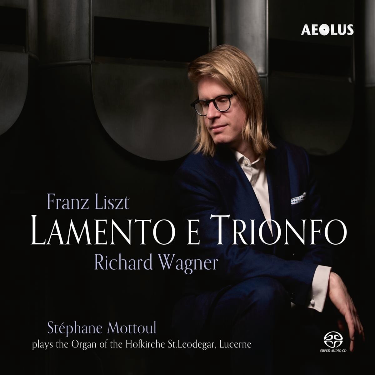 Stephane Mottoul - Lamento E Trionfo - Franz Liszt & Richard Wagner (2 SACD)