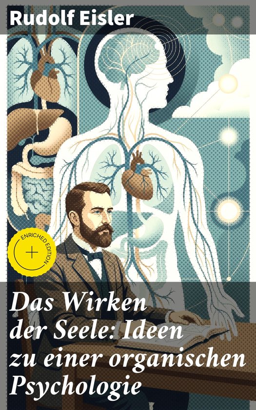 Das Wirken der Seele: Ideen zu einer organischen Psychologie - cover