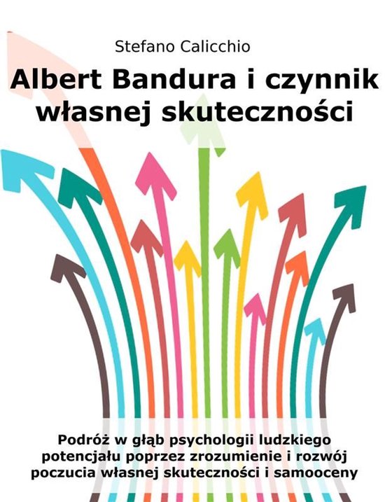 Albert Bandura i czynnik własnej skuteczności - cover