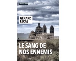 Le sang de nos ennemis