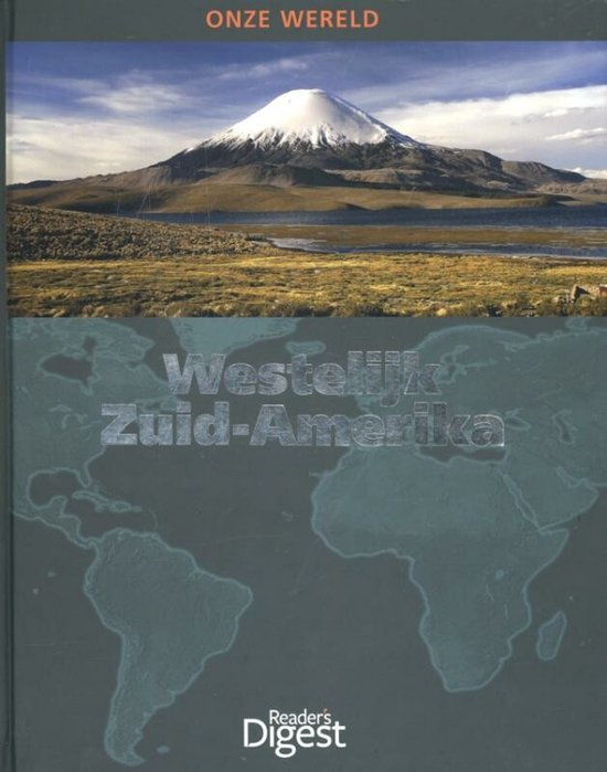 9789064079337 - Onze wereld Westelijk Zuid-Amerika