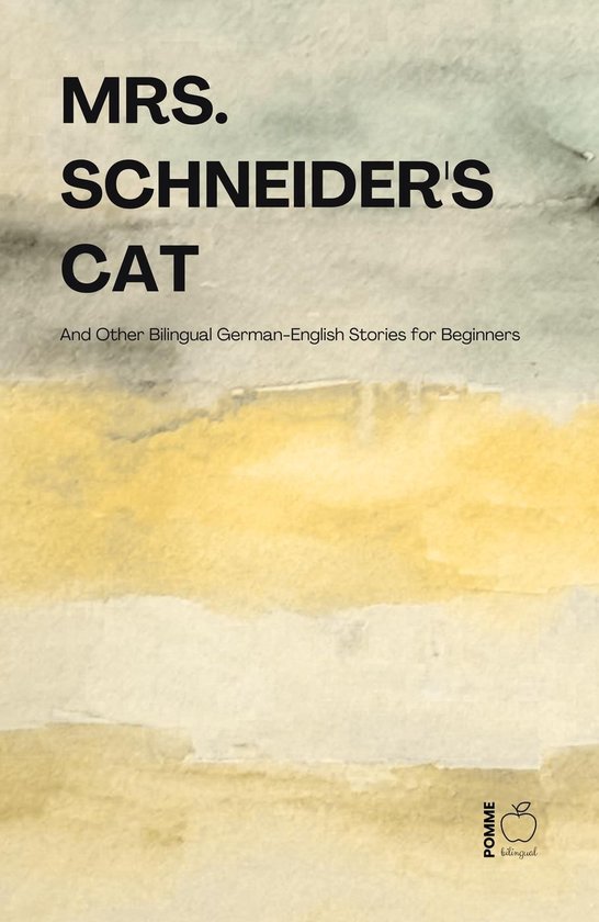 Mrs. Schneider's Cat And Other Bilingual German-English Stor ... - cover