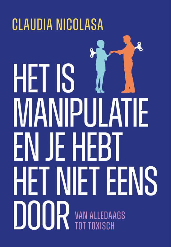 Het is manipulatie en je hebt het niet eens door - cover