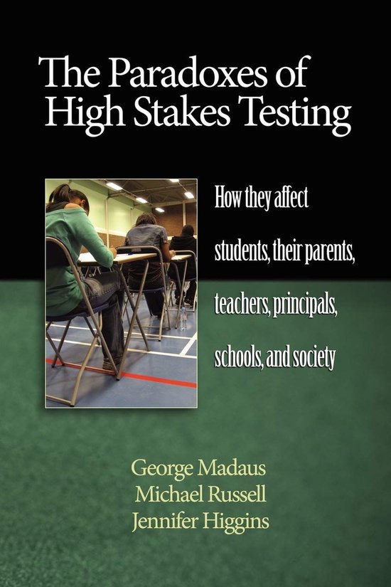 The Paradoxes of High Stakes Testing - cover