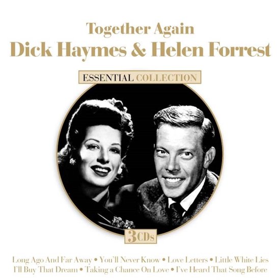 Dick Haymes & Helen Forrest - Together Again - Essential Collection (3 CD)