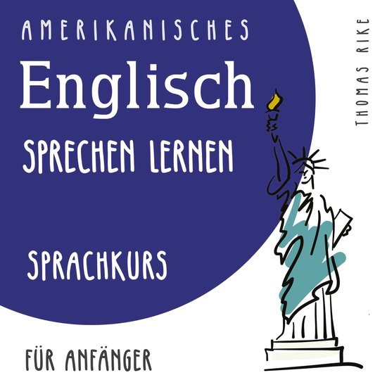 Amerikanisches Englisch sprechen lernen (Sprachkurs für Anf ... - cover