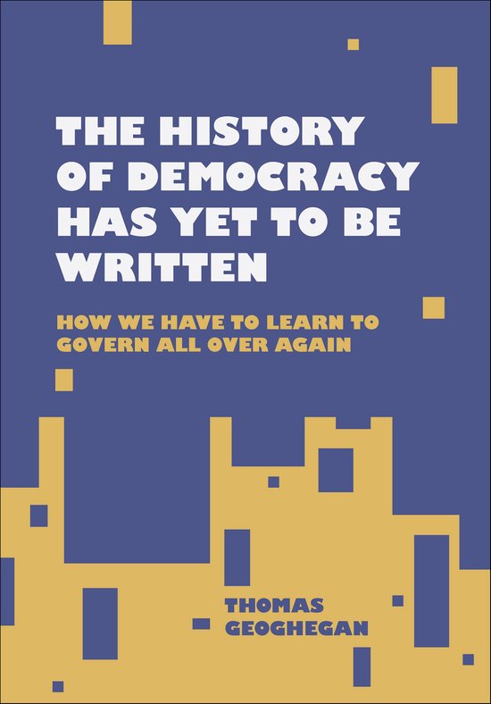 The History of Democracy Has Yet to Be Written - cover
