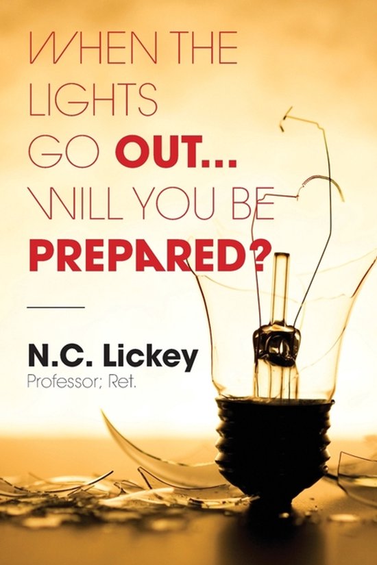 When The Lights Go Out...Will You Be Prepared? - cover