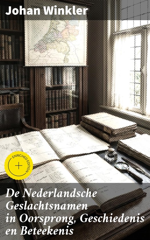 De Nederlandsche Geslachtsnamen in Oorsprong, Geschiedenis e ... - cover