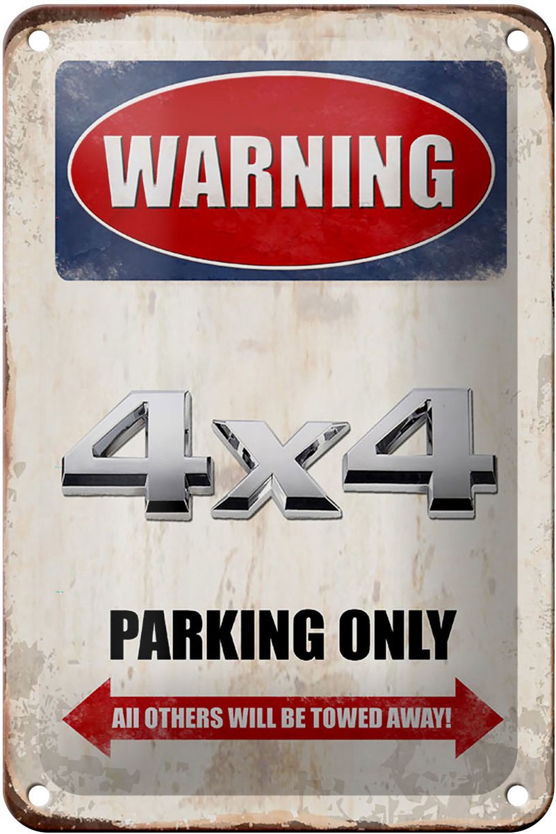 Blechschild Spruch 12x18cm Warning 4x4 Parking only