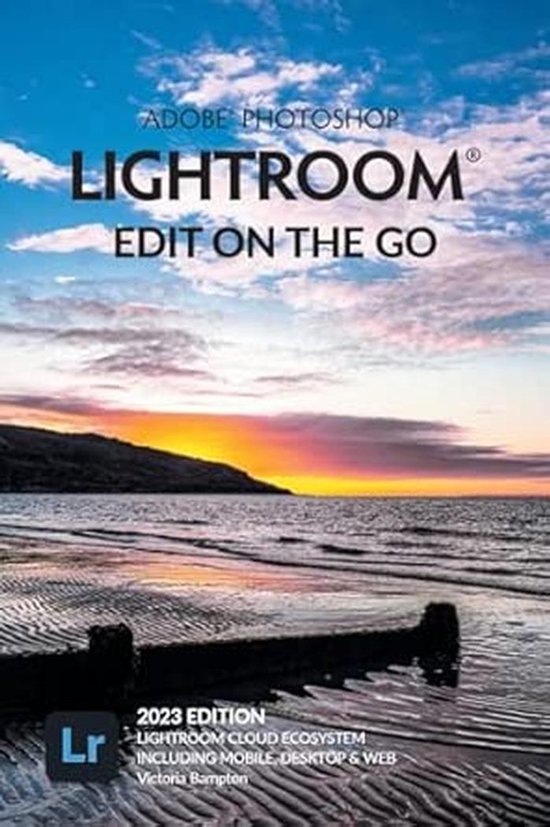 Professionele Fotobewerking met Lightroom - Leer Bewerken onderweg