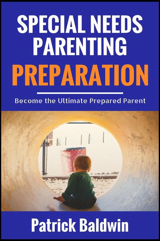 Special Needs Parenting Preparation: Become the Ultimate Pre ... - cover