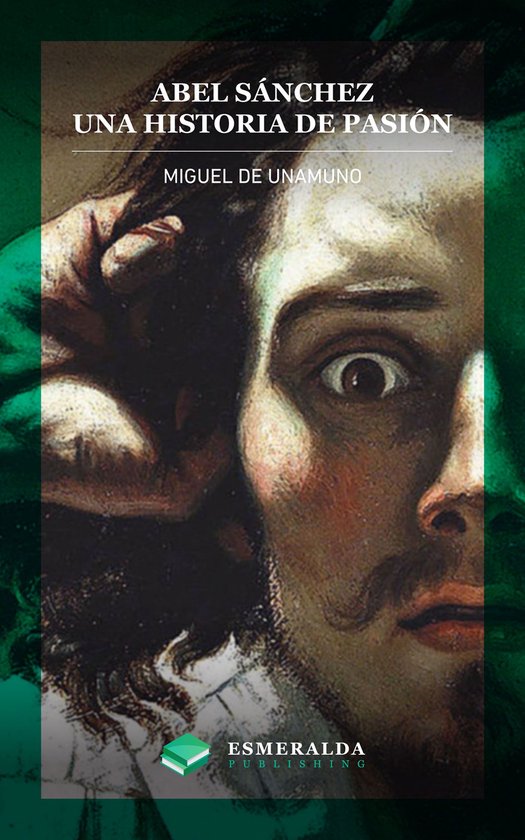 Abel Sánchez. Una historia de pasión - cover