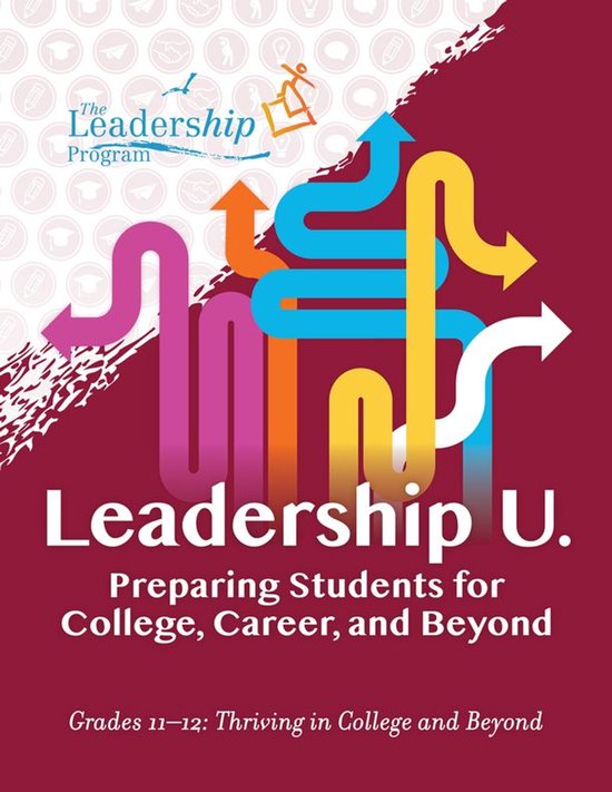 Leadership U - Leadership U.: Preparing Students for College ... - cover