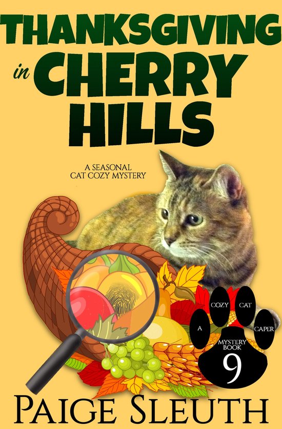 Cozy Cat Caper Mystery 9 - Thanksgiving in Cherry Hills