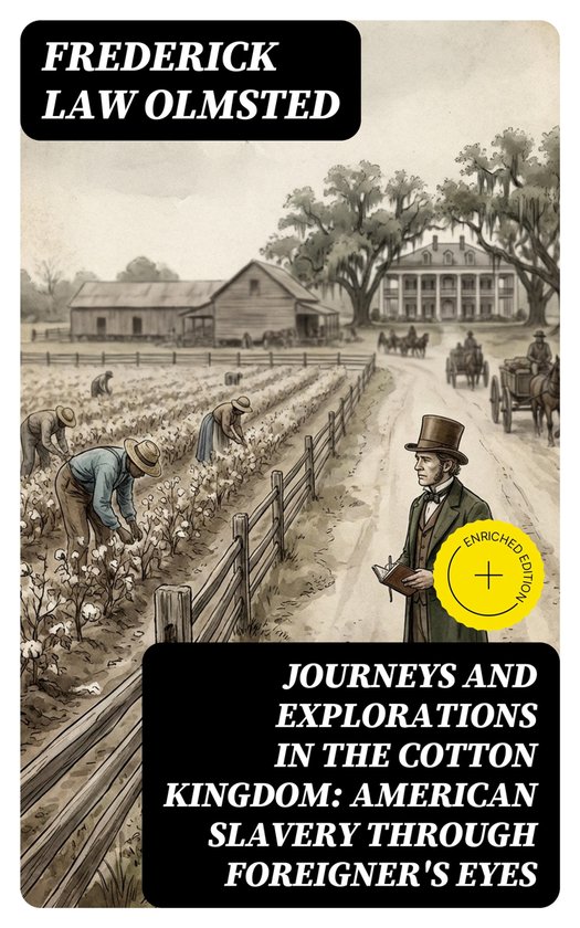 Journeys and Explorations in the Cotton Kingdom: American Sl ... - cover