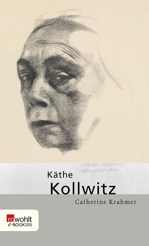 Boekomslag van "Käthe Kollwitz" met een zwart-wit portret van een vrouw.