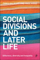 Social Divisions and Later Life Difference, Diversity and Inequality