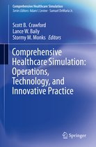 Comprehensive Healthcare Simulation- Comprehensive Healthcare Simulation: Operations, Technology, and Innovative Practice