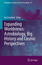 Expanding Worldviews Astrobiology Big History and Cosmic Perspectives
