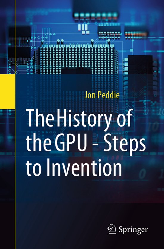 The History of the GPU - Steps to Invention - cover