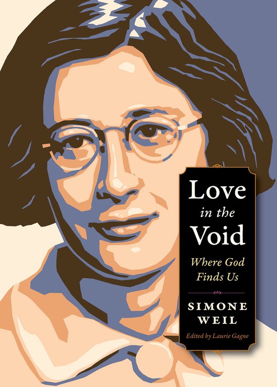 Couverture du livre avec un portrait de Simone Weil, titré 'Love in the Void: Where God Finds Us'.