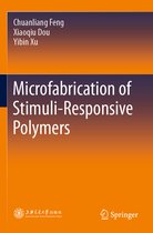 Microfabrication of Stimuli Responsive Polymers