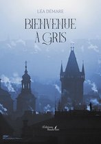 Bienvenue à Gris