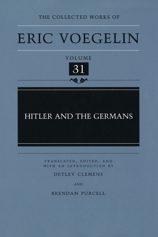 Collected Works of Eric Voegelin- Hitler and the Germans (CW ... - cover