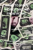 WAYS TO MAKE MONEY ONLINE FROM HOME