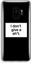 Case Company® - Galaxy S9 hoesje - Don't give a shit - Soft Case / Cover - Bescherming aan alle Kanten - Zijkanten Transparant - Bescherming Over de Schermrand - Back Cover