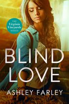 Virginia Vineyards - Blind Love