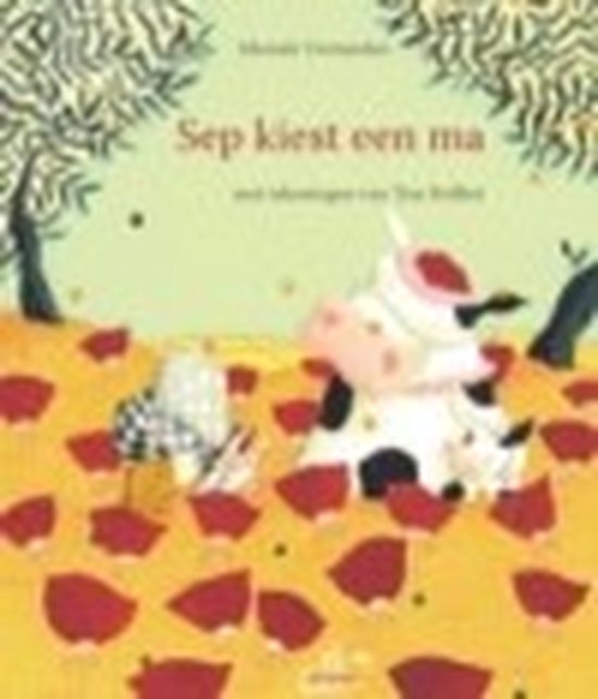 Cover van het boek 'Sep kiest een ma' van Tim Polfliet en Moniek Vermeulen