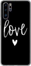 Geschikt voor Huawei P30 Pro hoesje - Quotes - Love - Spreuken - Siliconen Telefoonhoesje