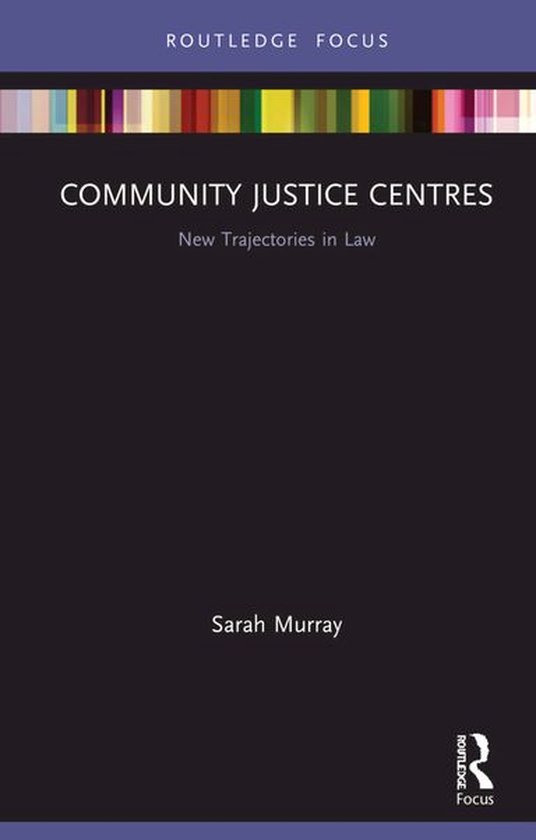 New Trajectories in Law - Community Justice Centres - cover