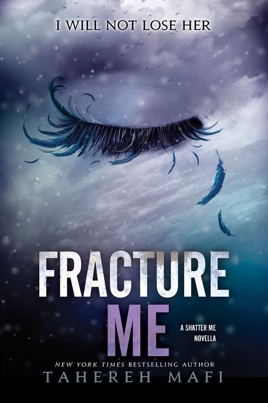 Shatter Me Novella 2 - Fracture Me