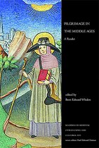 Readings in Medieval Civilizations and Cultures - Pilgrimage in the Middle Ages