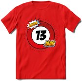 13 Jaar Hoera Verkeersbord T-Shirt | Grappig Verjaardag Cadeau | Dames - Heren | - Rood - L