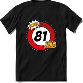 81 Jaar Hoera Verkeersbord T-Shirt | Grappig Verjaardag Cadeau | Dames - Heren | - Zwart - XL