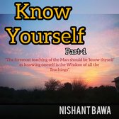 KNOW YOURSELF PART-I