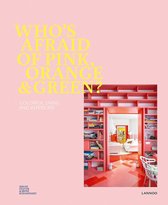 Who's Afraid of Pink, Orange, and Green?