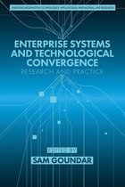 Emerging Information Technologies: Applications, Innovations, and Research - Enterprise Systems and Technological Convergence