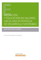 Estudios - Mediación y educación en valores. Hacia una estrategia de Desarrollo Sostenible