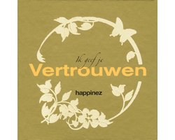 Ik geef je vertrouwen