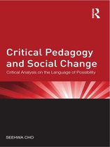 Critical Social Thought - Critical Pedagogy and Social Change