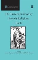 St Andrews Studies in Reformation History - The Sixteenth-Century French Religious Book