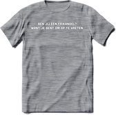 Ben Jij Een Frikandel? - Snack T-Shirt | Grappig Verjaardag Kleding Cadeau | Eten En Snoep Shirt | Dames - Heren - Unisex Tshirt | - Donker Grijs - Gemaleerd - L