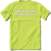 Koken Is Zilver, Frituren Is Goud - Snack T-Shirt | Grappig Verjaardag Kleding Cadeau | Eten En Snoep Shirt | Dames - Heren - Unisex Tshirt | - Groen - M